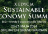 Wielkimi krokami zbliża się X edycja Sustainable Economy Summit! 20-21 maja, hotel Sheraton Grand Warsaw